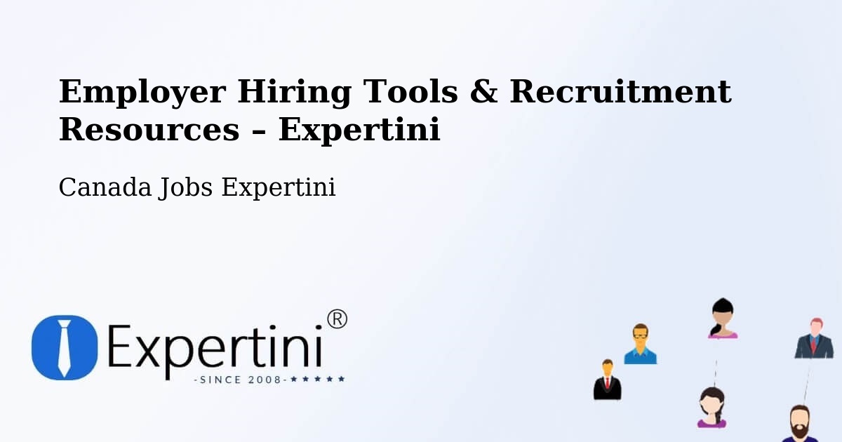 Employer Hiring Tools & Recruitment Resources – Greenstone - Greenstone, Canada Jobs Expertini